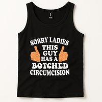 Sorry Ladies This Guy Has A Botched Circumcision Funny Tank Top