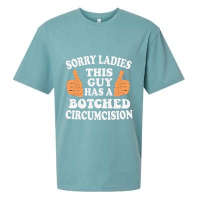 Sorry Ladies This Guy Has A Botched Circumcision Funny Sueded Cloud Jersey T-Shirt