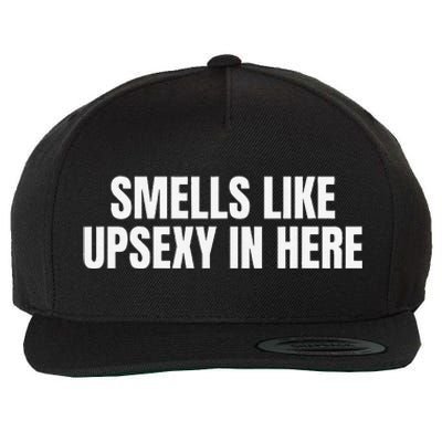 Smells Like Up Sexy In Here Wool Snapback Cap