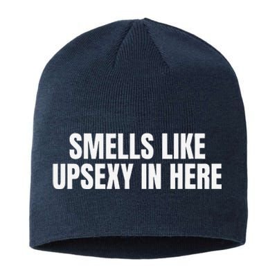 Smells Like Up Sexy In Here Sustainable Beanie