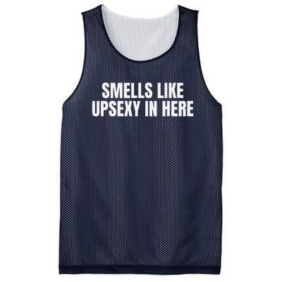 Smells Like Up Sexy In Here Mesh Reversible Basketball Jersey Tank