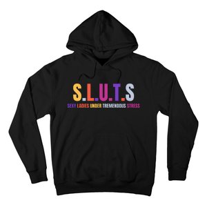 Sexy Ladies Under Tremendous Stress Hoodie