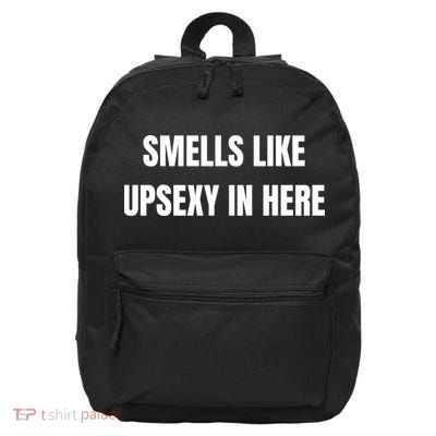 Smells Like Upsexy In Here  16 in Basic Backpack