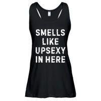 Smell Like Upsexy In Here Funny Meme Sarcastic Ladies Essential Flowy Tank