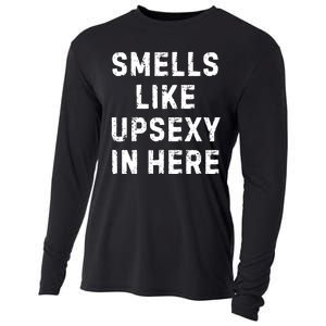 Smell Like Upsexy In Here Funny Meme Sarcastic Cooling Performance Long Sleeve Crew