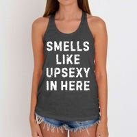 Smell Like Upsexy In Here Funny Meme Sarcastic Women's Knotted Racerback Tank