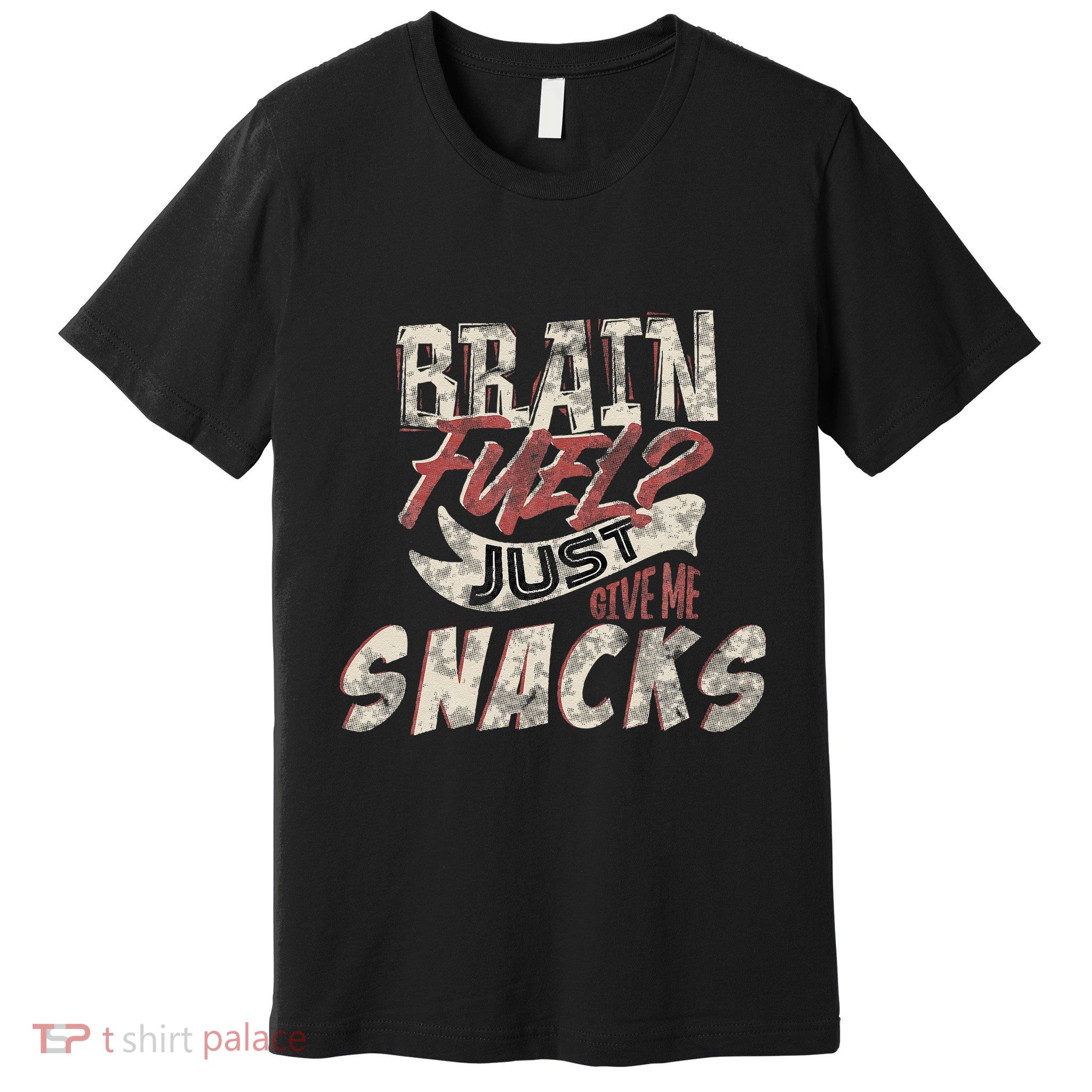 Snack LoverS Ultimate Brain Fuel Humor Premium T-Shirt