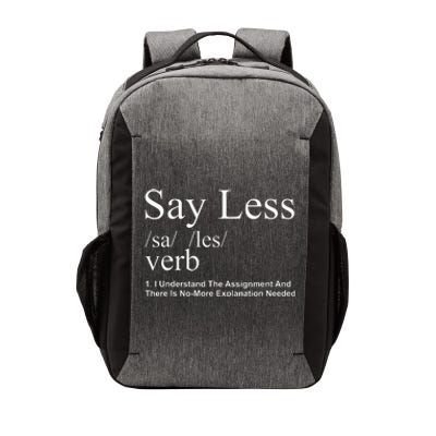 Say Less Verb I Understand The Assignment And There Is No Vector Backpack