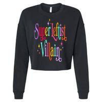 Super Leftist Villain Cropped Pullover Crew