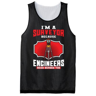 Surveyor Land Valuer Cartographer Engineers Need Heroes Too Mesh Reversible Basketball Jersey Tank