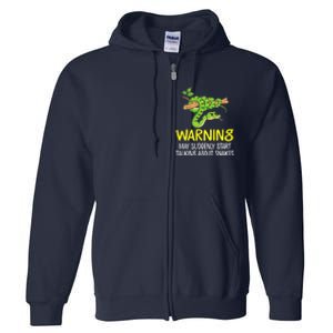 Snake Lover Warning May Suddenly Start Talking About Snakes Full Zip Hoodie