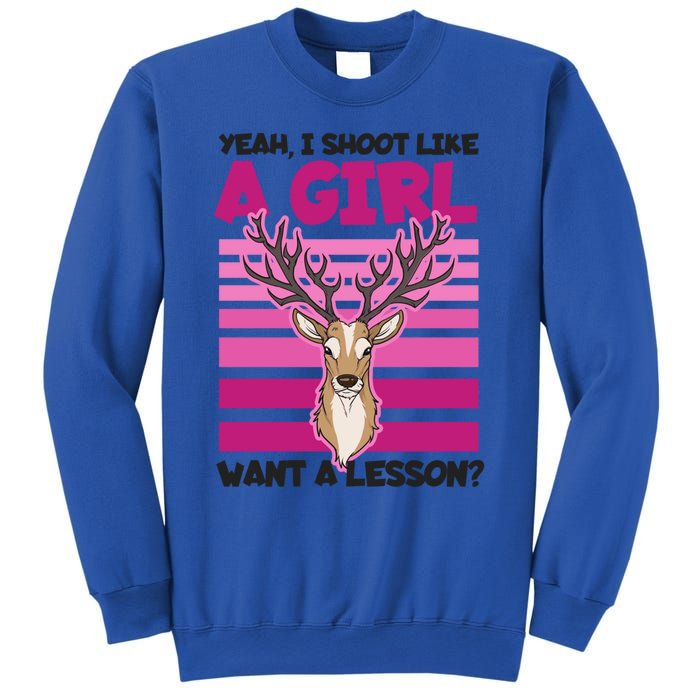 Shoot Like Want A Lesson Design Deer Hunting Meaningful Gift Sweatshirt