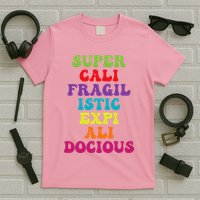 Supercalifragilisticexpialidocious Longest Word T-Shirt