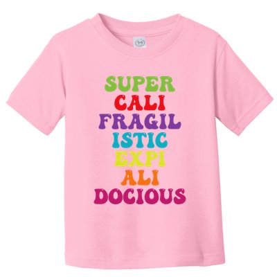 Supercalifragilisticexpialidocious Longest Word Toddler T-Shirt