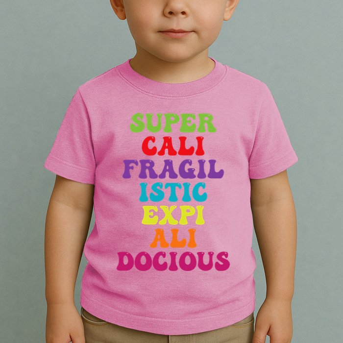 Supercalifragilisticexpialidocious Longest Word Toddler T-Shirt