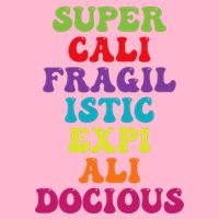 Supercalifragilisticexpialidocious Longest Word Toddler T-Shirt