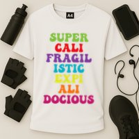 Supercalifragilisticexpialidocious Longest Word Performance Shirt