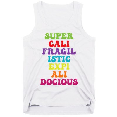 Supercalifragilisticexpialidocious Longest Word Tank Top