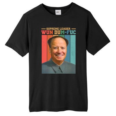 Supreme Leader Wun Dum Fuc Funny Anti Joe Biden Tall Fusion ChromaSoft Performance T-Shirt