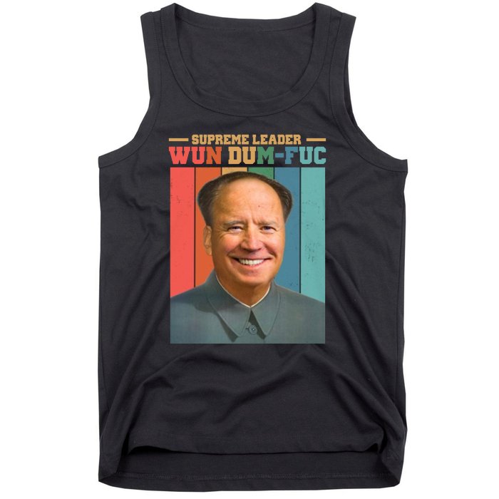 Supreme Leader Wun Dum Fuc Funny Anti Joe Biden Tank Top