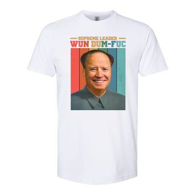 Supreme Leader Wun Dum Fuc Funny Anti Joe Biden Softstyle® CVC T-Shirt