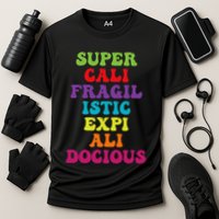 Supercalifragilisticexpialidocious Longest Word Groovy Performance Shirt