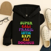 Supercalifragilisticexpialidocious Longest Word Groovy Hoodie