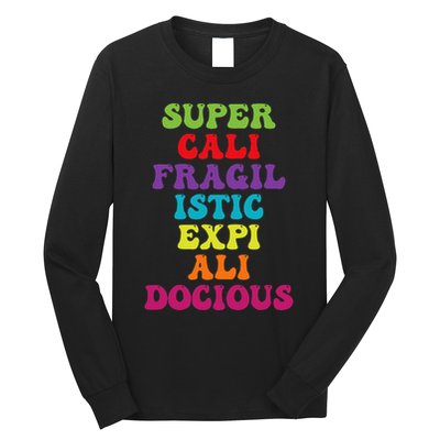 Supercalifragilisticexpialidocious Longest Word Groovy Long Sleeve Shirt