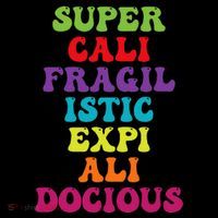 Supercalifragilisticexpialidocious Longest Word Groovy Tall T-Shirt