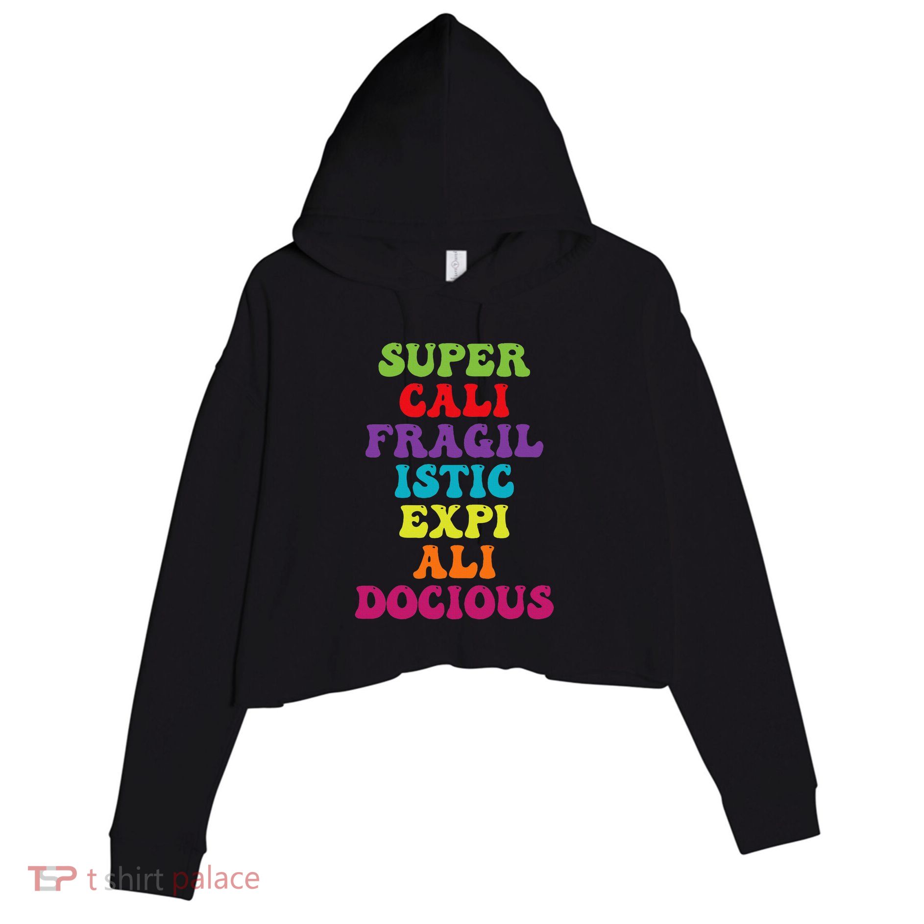 Supercalifragilisticexpialidocious Longest Word Groovy Crop Fleece Hoodie