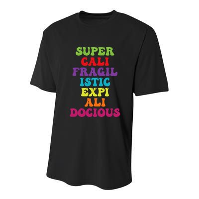 Supercalifragilisticexpialidocious Longest Word Groovy Youth Performance Sprint T-Shirt