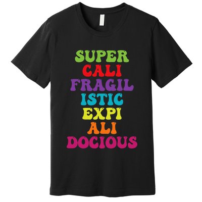 Supercalifragilisticexpialidocious Longest Word Groovy Premium T-Shirt