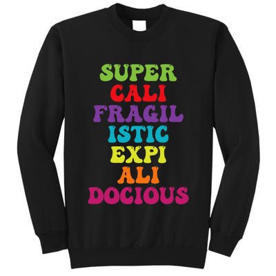 Supercalifragilisticexpialidocious Longest Word Groovy Tall Sweatshirt