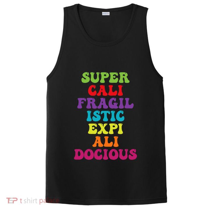 Supercalifragilisticexpialidocious Longest Word Groovy PosiCharge Competitor Tank