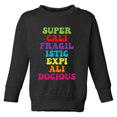 Supercalifragilisticexpialidocious Longest Word Groovy Toddler Sweatshirt
