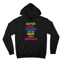 Supercalifragilisticexpialidocious Longest Word Groovy Tall Hoodie