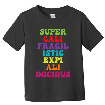 Supercalifragilisticexpialidocious Longest Word Groovy Toddler T-Shirt