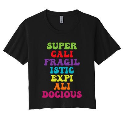 Supercalifragilisticexpialidocious Longest Word Groovy Crop Top