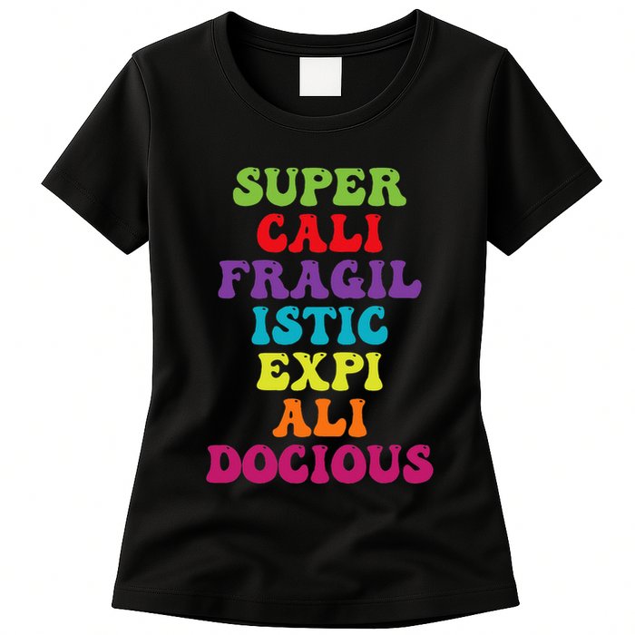 Supercalifragilisticexpialidocious Longest Word Groovy Womens T-Shirt