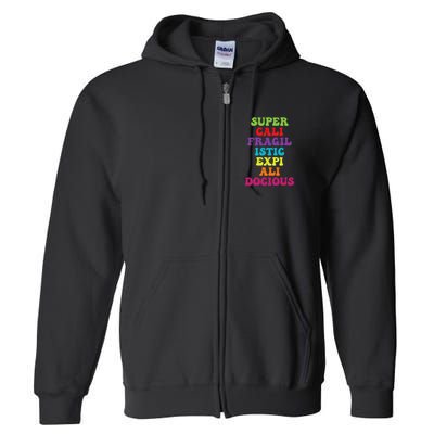 Supercalifragilisticexpialidocious Longest Word Groovy Full Zip Hoodie