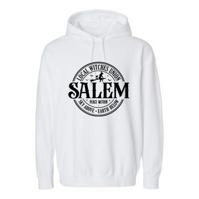 Salem Local Witches Union Sky Above Earth Below Halloween Gift Garment-Dyed Fleece Hoodie