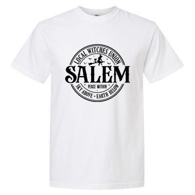 Salem Local Witches Union Sky Above Earth Below Halloween Gift Garment-Dyed Heavyweight T-Shirt