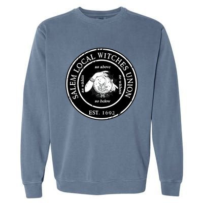 Salem Local Witches Union Est 1692 Crystal Ball Halloween Gift Garment-Dyed Sweatshirt