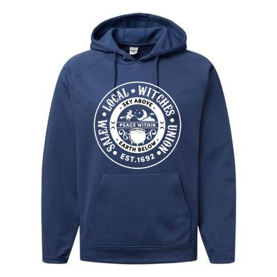 Salem Local Witches Union Sky Above Earth Est 1692 Halloween Gift Performance Fleece Hoodie