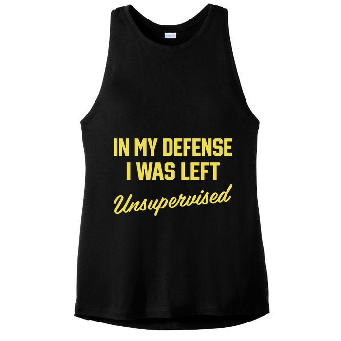 Steve Lehto Wearing In My Defense I Was Left Unsupervised Ladies PosiCharge Tri-Blend Wicking Tank