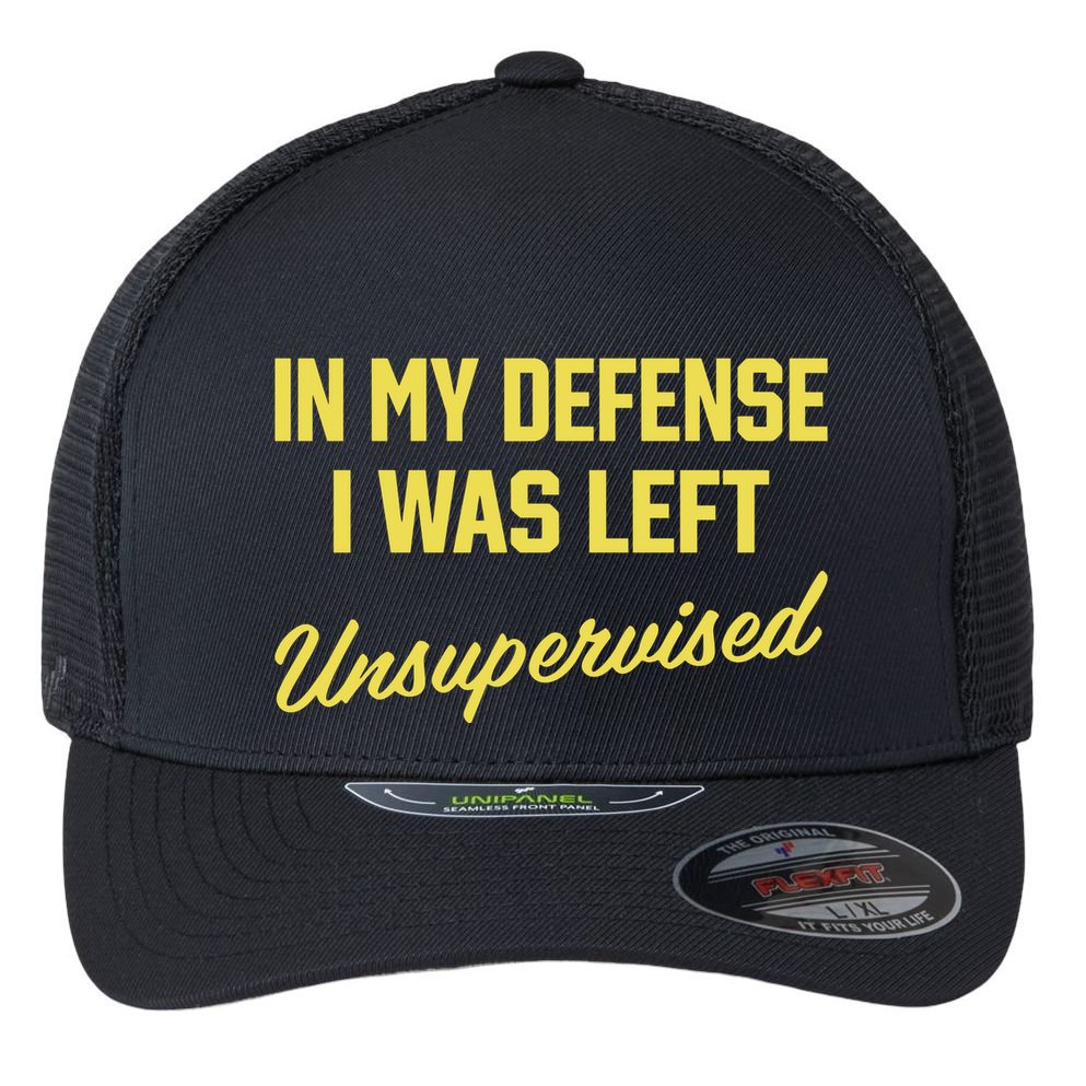Steve Lehto Wearing In My Defense I Was Left Unsupervised Flexfit Unipanel Trucker Cap