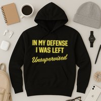 Steve Lehto Wearing In My Defense I Was Left Unsupervised Hoodie
