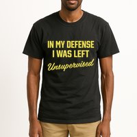 Steve Lehto Wearing In My Defense I Was Left Unsupervised Tall T-Shirt
