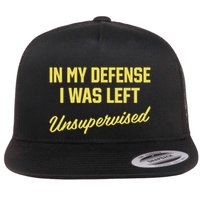 Steve Lehto Wearing In My Defense I Was Left Unsupervised Flatbill Hat