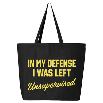 Steve Lehto Wearing In My Defense I Was Left Unsupervised 25L Jumbo Tote